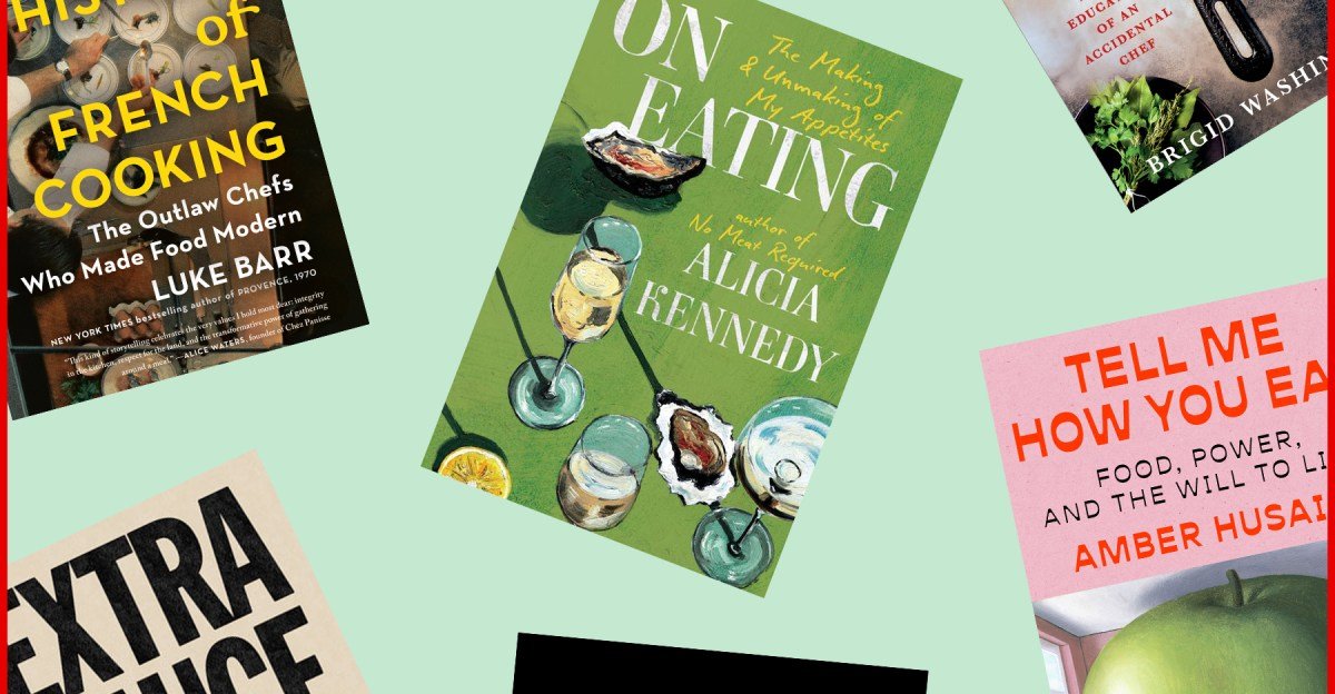 6 New Food Books We’re Devouring in Spring 2026